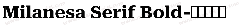 Milanesa Serif Bold字体转换